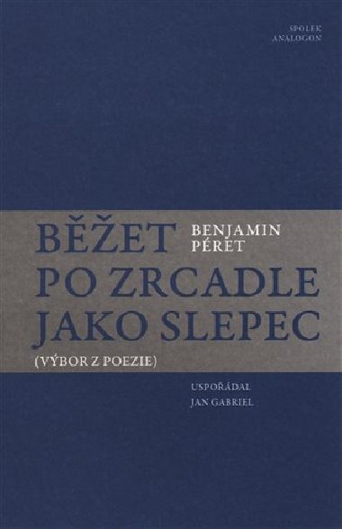 Bet po zrcadle jako slepec - Benjamin Pret