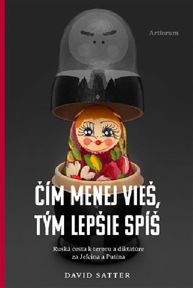 m menej vie, tm lepie sp - David Satter