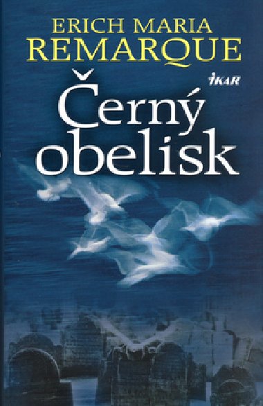 Černý obelisk - Erich Maria Remarque