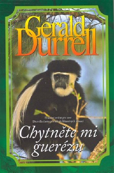 Chytnte mi guerzu - Gerald Durrell