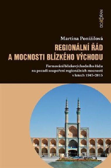 Regionln d a mocnosti Blzkho vchodu - Martina Ponilov