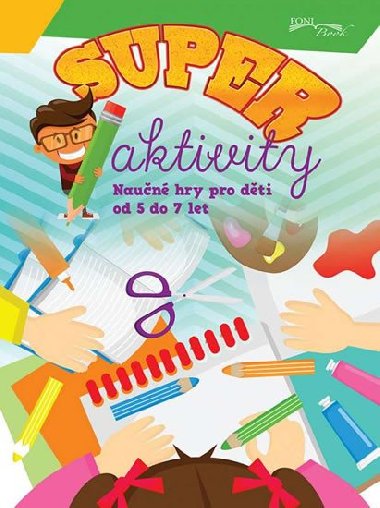 Superaktivity pro dti 5-7 let - Foni Book