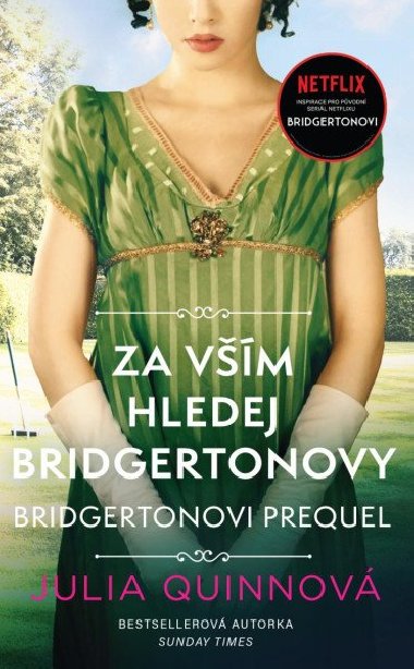 Za vm hledej Bridgertonovy - Julia Quinnov