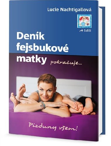 Denk fejsbukov matky pokrauje - Lucie Nachtigallov
