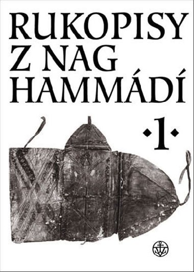 Rukopisy z Nag Hammd 1. - Petr Pokorn; Wolf B. Oerter