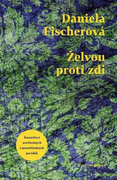 elvou proti zdi - Daniela Fischerov