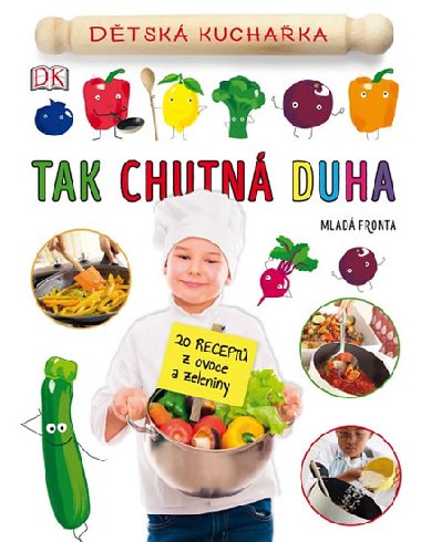 Tak chutn duha - Dorling Kindersley