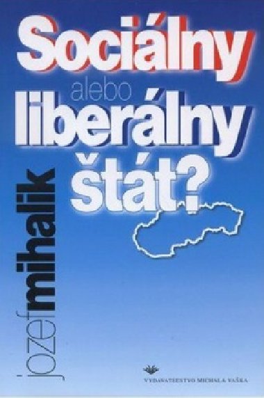 Socilny alebo liberlny tt? - Jozef Mihlik
