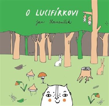 O Lucifrkovi - Jan Kamenek