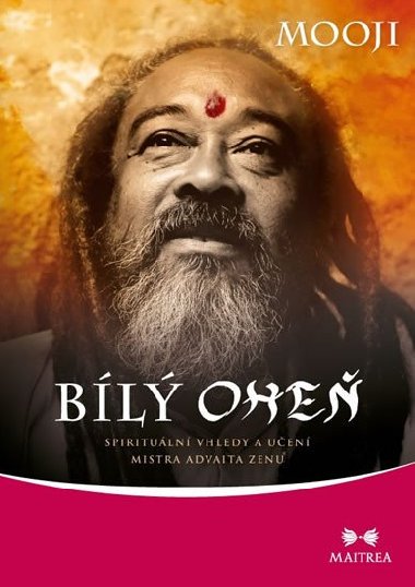 Bl ohe - Spirituln vhledy a uen mistra advaita zenu - Mooji