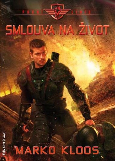 Prvn linie 1 - Smlouva na ivot - Marko Kloos