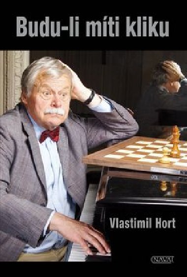 Budu-li mti kliku - Vlastimil Hort