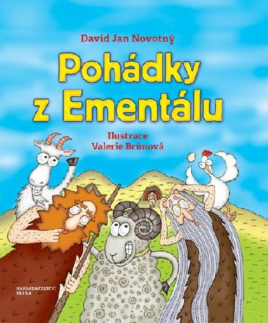 Pohdky z Ementlu - David Jan Novotn; Valerie Brnov