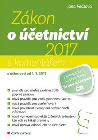Zákon o účetnictví 2017 s komentářem - Jana Pilátová