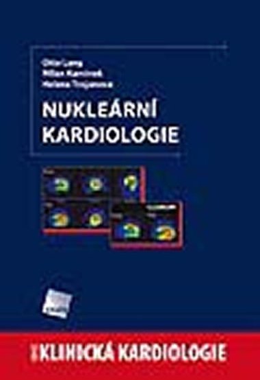 Nuklern kardiologie - Helena Trojanov; Milan Kamnek; Otto Lang