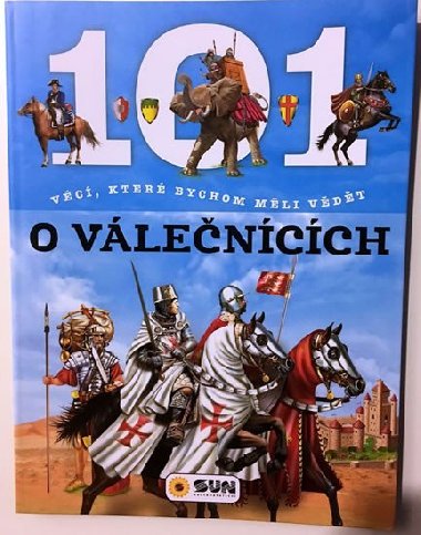 101 věcí - Válečníci - Nakladatelství SUN