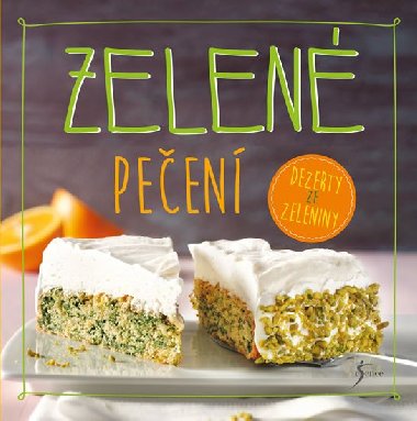 Zelené pečení - Nina Engelsová