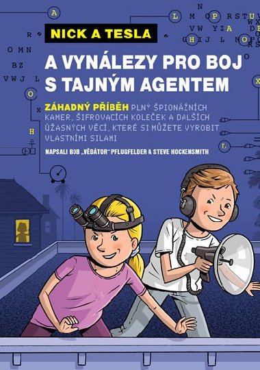 Nick a Tesla a vynlezy pro boj s tajnm agentem - Bob Pflugfelder