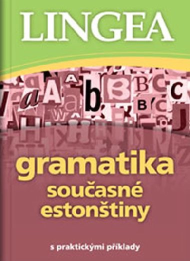 Gramatika souasn estontiny s praktickmi pklady - neuveden