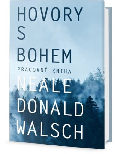 Hovory s Bohem - pracovn kniha - Neale Donald Walsch