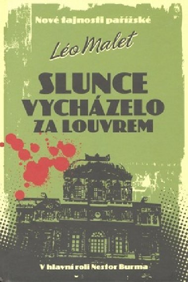 Slunce vychzelo za louvrem - Lo Malet
