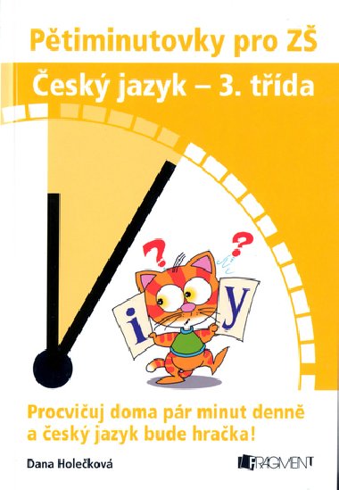Ptiminutovky pro z esk jazyk - 3. tda - Dana Holekov