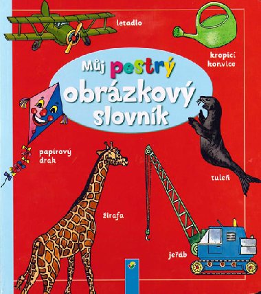 Mj pestr obrzkov slovnk - neuveden