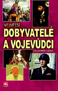 Nejvt dobyvatel a vojevdci - Vladimr Lika