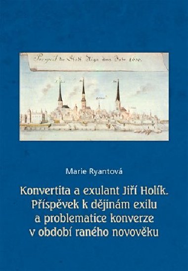 Konvertita a exulant Ji Holk - Marie Ryantov