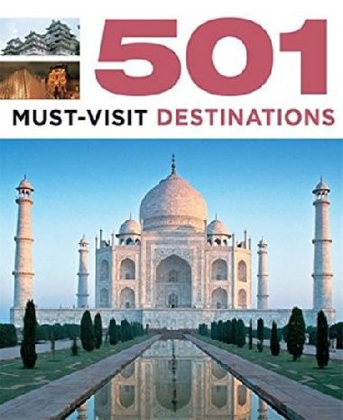 501 Must Visit Destinations - Brown D., Brown J.,Findlay A.
