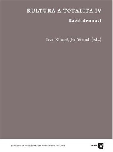 Kultura a totalita IV - Ivan Klime,Jan Wiendl