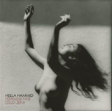 Hella Hammid: Osud eny - Hella Hammid