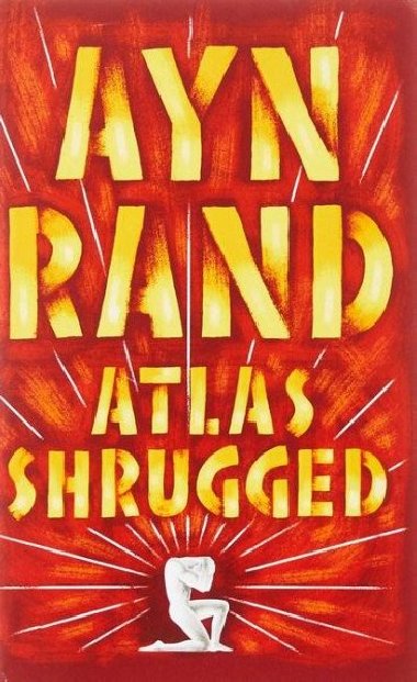 Atlas Shrugged - Rand Ayn