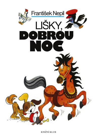 Liky, dobrou noc - Frantiek Nepil; Vra Faltov
