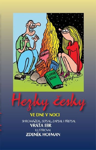 Hezky esky ve dne v noci - Vratislav Ebr