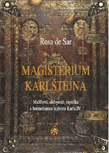 Magisterium Karltejna - de Rosa Sar