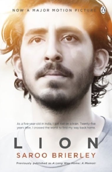 Lion: A Long Way Home - Saroo Brierley