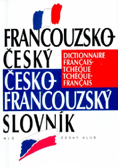 Francouzsko-esk, esko-francouzsk slovnk - Vladimr Uchytil