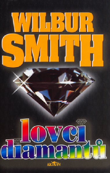 Lovci diamant - Wilbur Smith