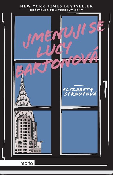 Jmenuji se Lucy Bartonov - Elizabeth Stroutov