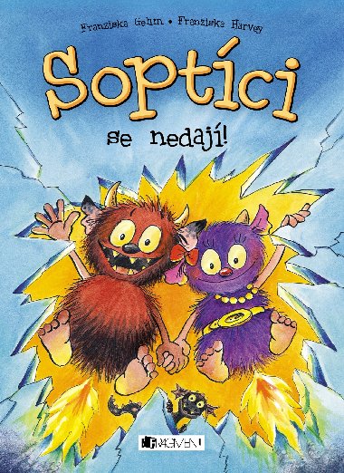 Soptci se nedaj! - Franziska Gehmov; Franziska Harvey
