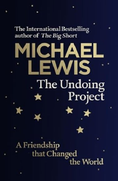 The Undoing Project: A Friendship That Changed the World - Lewis Michael