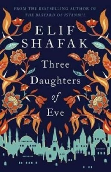 Three Daughters Of Eve - Shafak Elif