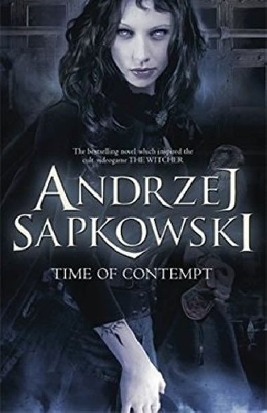 The Time of Contempt - Sapkowski Andrzej
