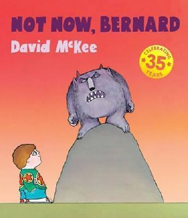 Not Now, Bernard - McKee David