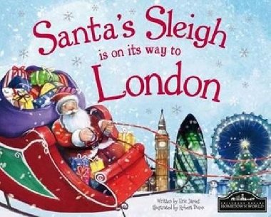 Santas Sleigh Is On Its Way To London - James Eric