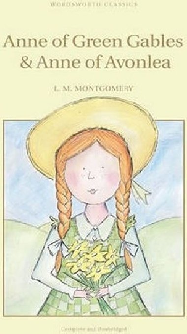 Anne Of Green Gables & Anne Of Avonlea - Lucy Maud Montgomery
