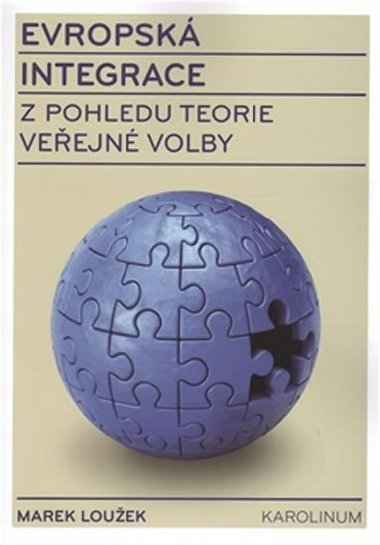 Evropsk integrace z pohledu teorie veejn volby - Marek Louek