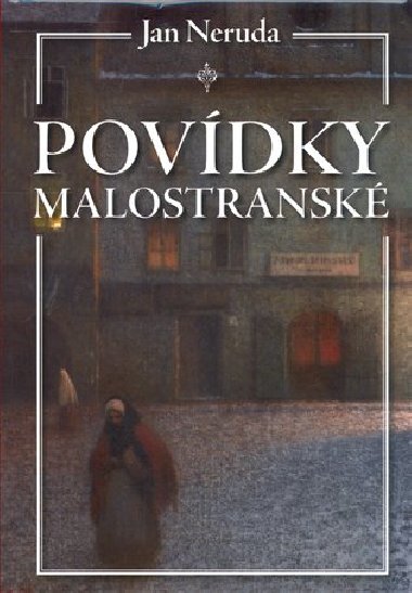 Povdky malostransk - Jan Neruda