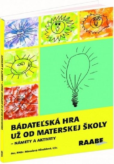 Bdatesk hra u od materskej koly - Miroslava Ovoldov